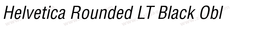 Helvetica Rounded LT Black Oblique字体转换